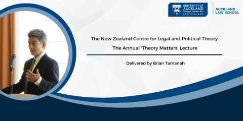 A small portrait and the words 'The NZ Centre for Legal and Political Theory; The Annual Theory Matters lecture, delivered by Brian Tamanah'.