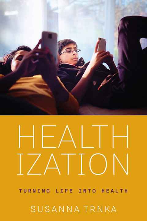 Cover of book Healthization by Susanna Trnka
