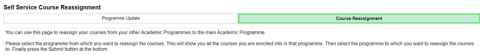 Screenshot headed "Self Service Course Reassignment" showing the "Course Reassignment" option has been selected
